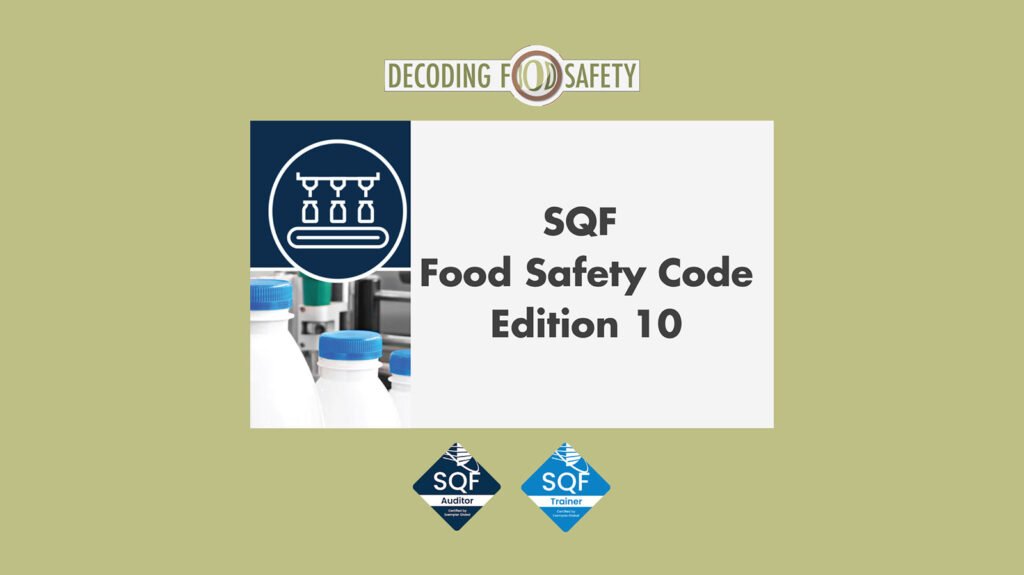 SQF Edition 10: What’s Changing and How to  Prepare